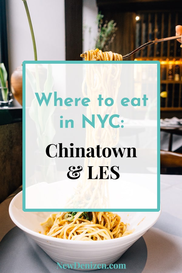 Pin this! Where to eat in NYC: Chinatown and LES