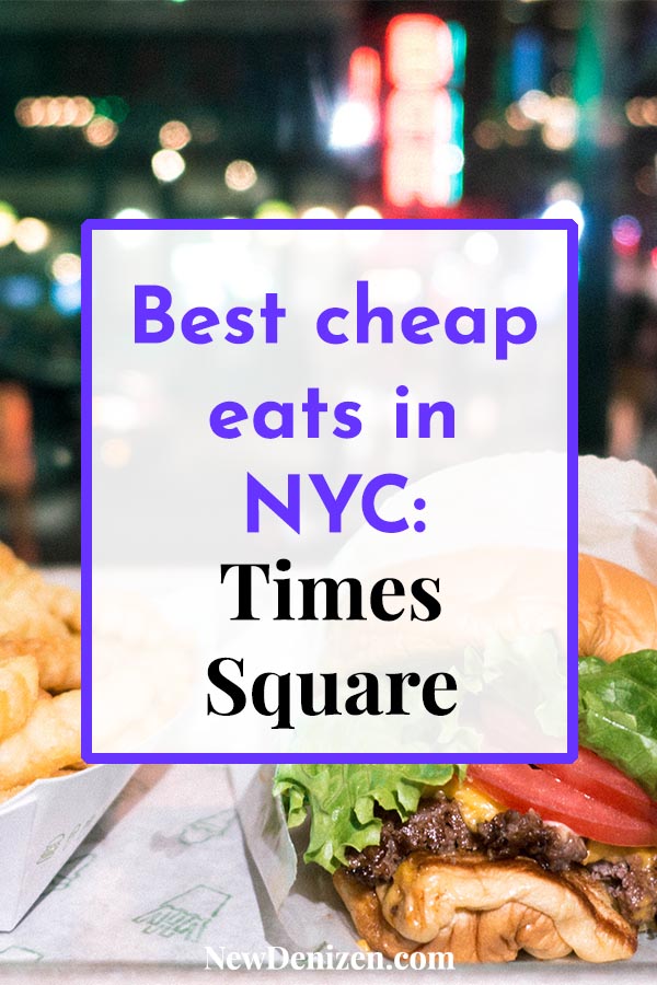 Best cheap eats in NYC: Times Square